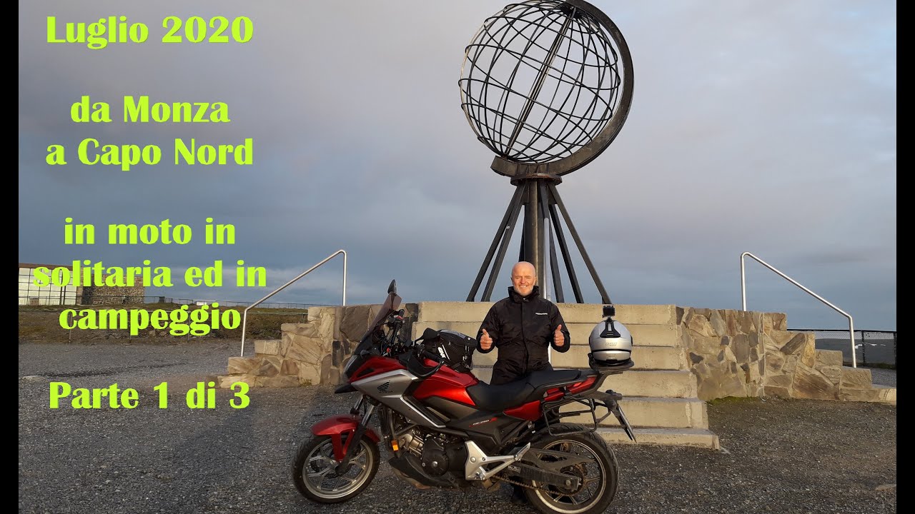 Ep. 1 - Luglio 2020 da Monza a Nordkapp, in solitaria ed in campeggio. Prima parte