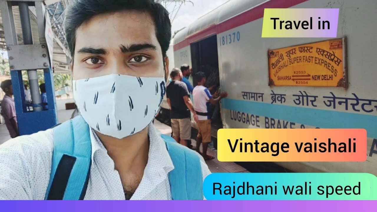 Vaishali express//New Delhi - Saharsa/Latest journey vlog/Vintage Vaishali me Mithla painted coach..
