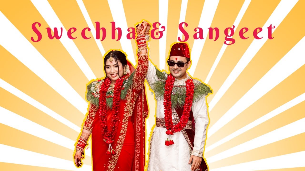 SWECHHA & SANGEET || NEPALI WEDDING CINEMATIC HIGHLIGHT || 4K || VIBHA PRODUCTIONS ||