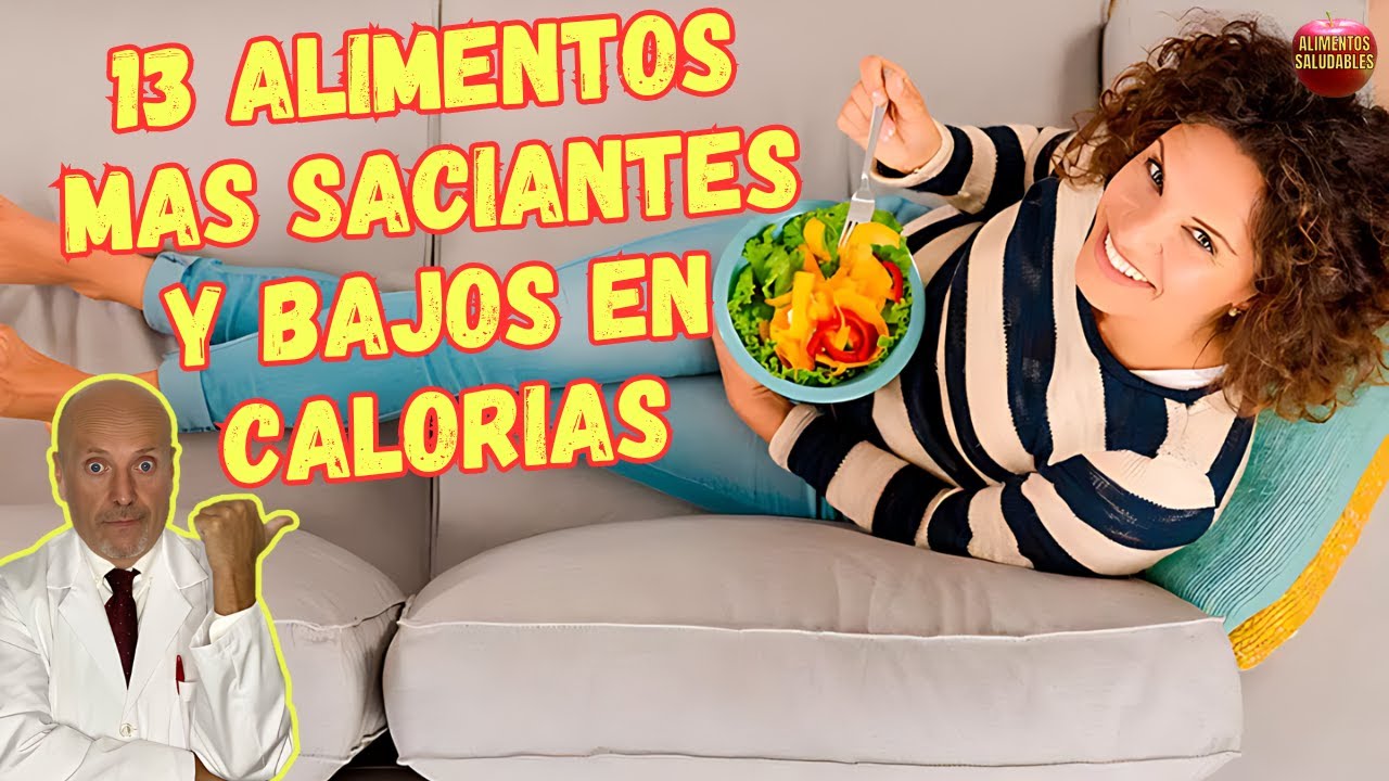 ✅ 13 ALIMENTOS MAS SACIANTES Y BAJOS EN CALORIAS A LA VEZ ✅