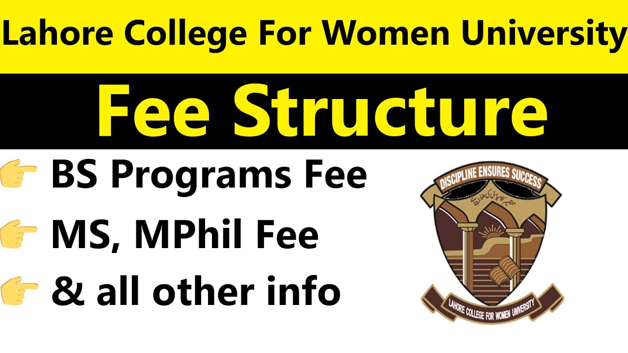 Lahore College For Women University ( LCWU ) Fee Structure 2024: BS, MS, Pharm, and PhD Programs