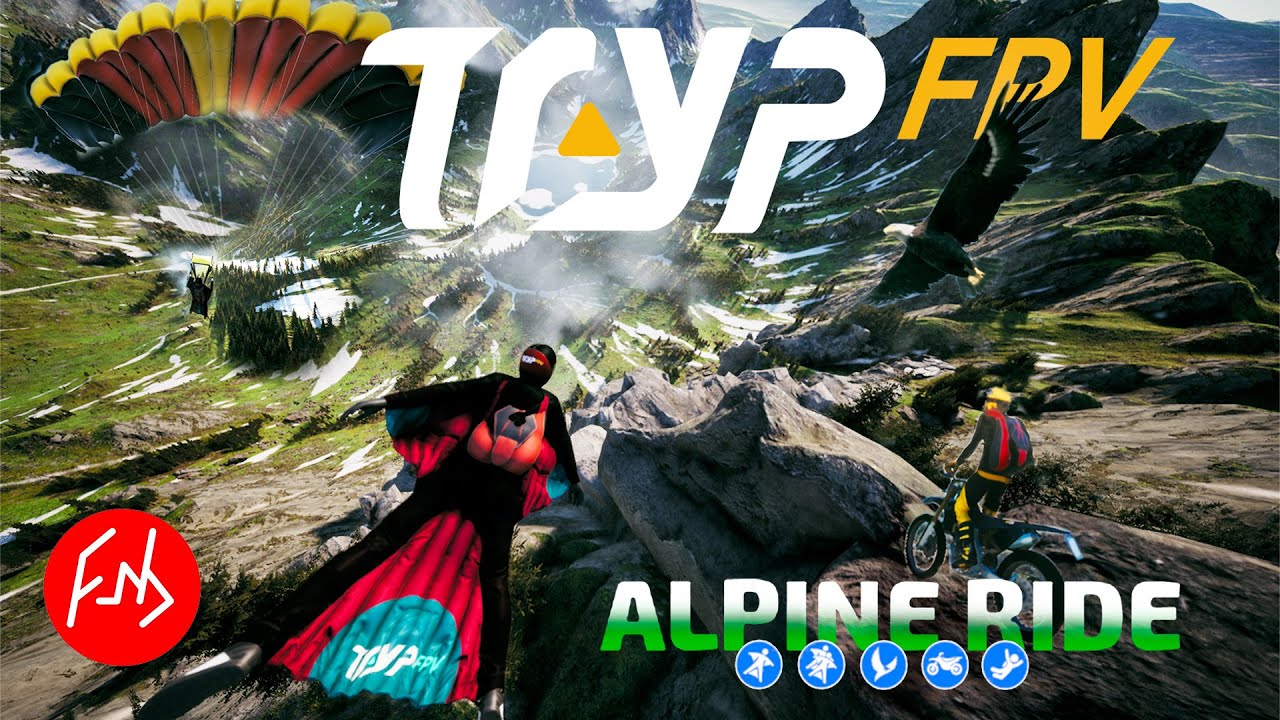 TRYP FPV  Alpine Ride _ Fab's