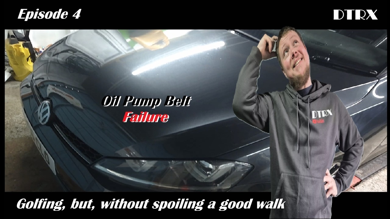 EPISODE 4, Cambelt on the GOLF GTD 1.9TDi