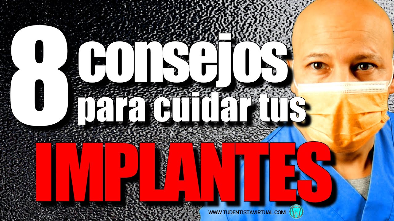 8️⃣ CUIDADOS IMPORTANTES de los  IMPLANTES DENTALES que CASI NADIE SABE 👍