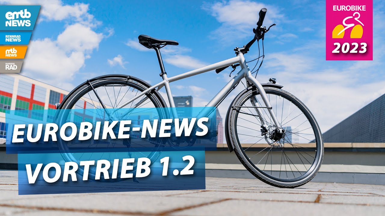 Eurobike 2023 &ndash; Vortrieb Modell 1.2: G&uuml;nstig & langlebig &ndash; das ultimative Commuter Bike