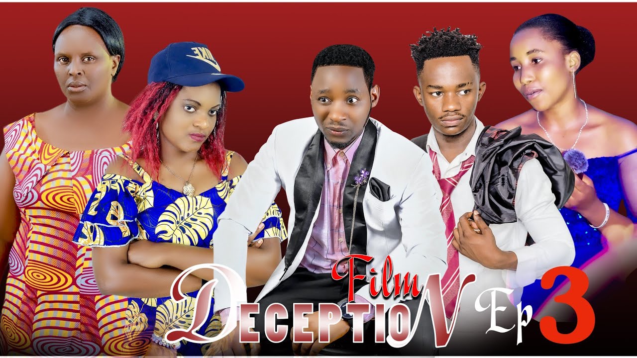 FILM DECEPTION EP 3 MOVIE (BURUNDI RWANDA KENYA AFRICAN)