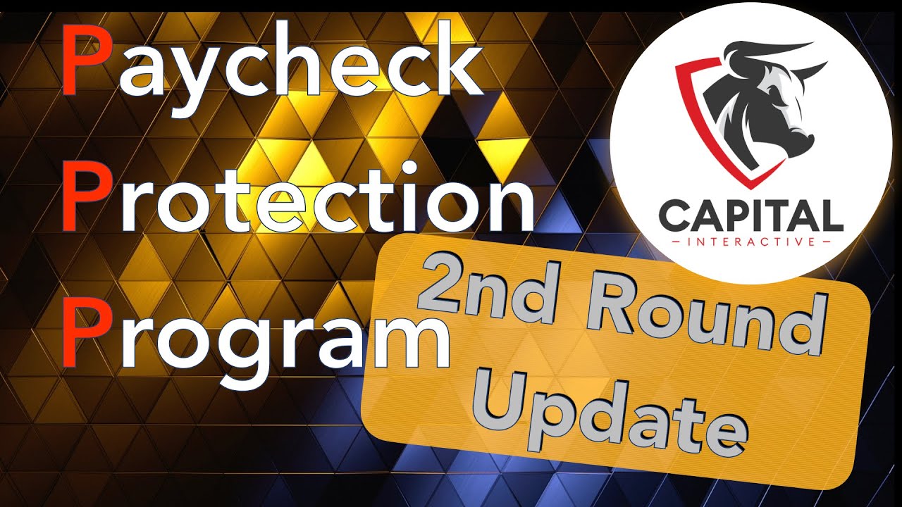 PPP Second Draw Loans and Updates to First Draw Loans - Paycheck Protection Program January 2021