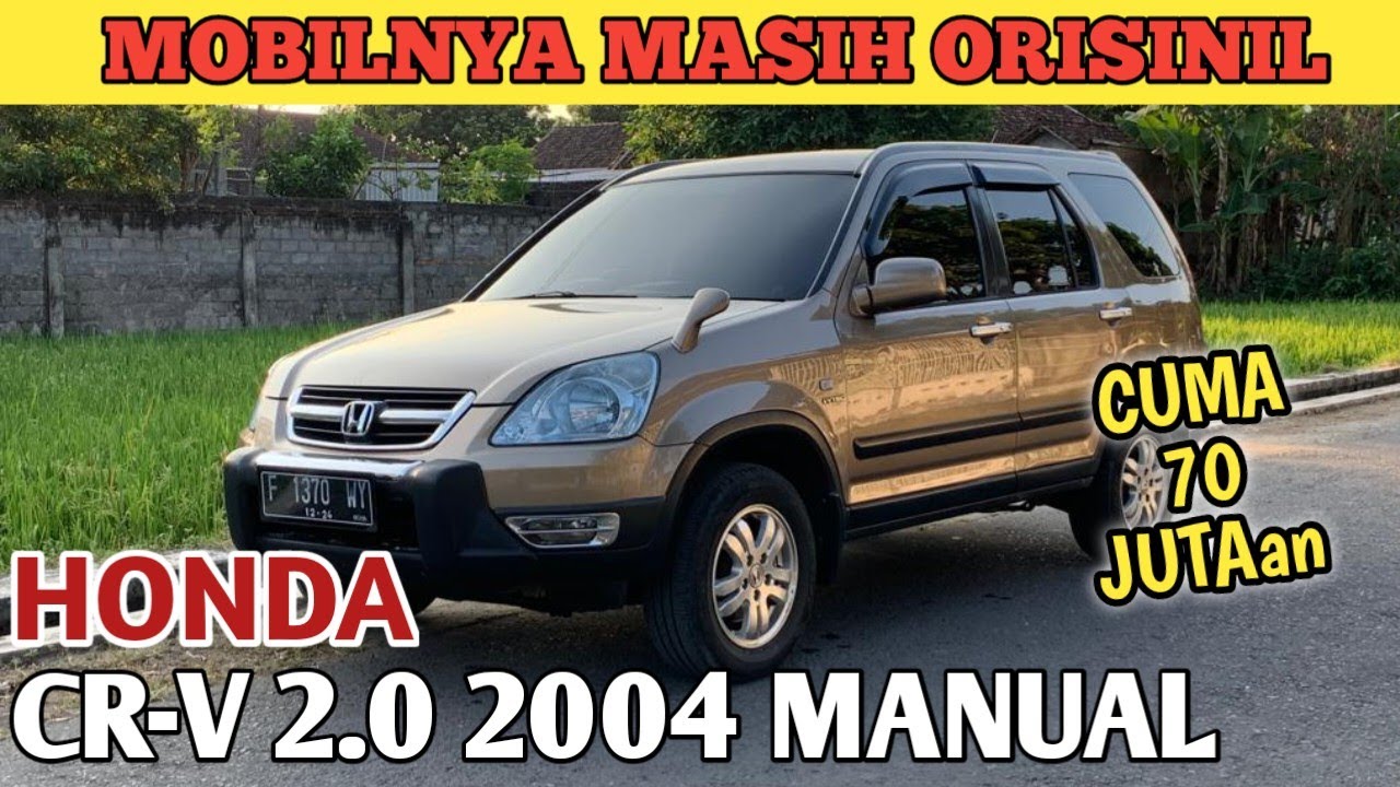 HARGA MURAH HONDA CRV 2.0CC 2004 MANUAL ! HONDA CRV GEN 2 MANUAL