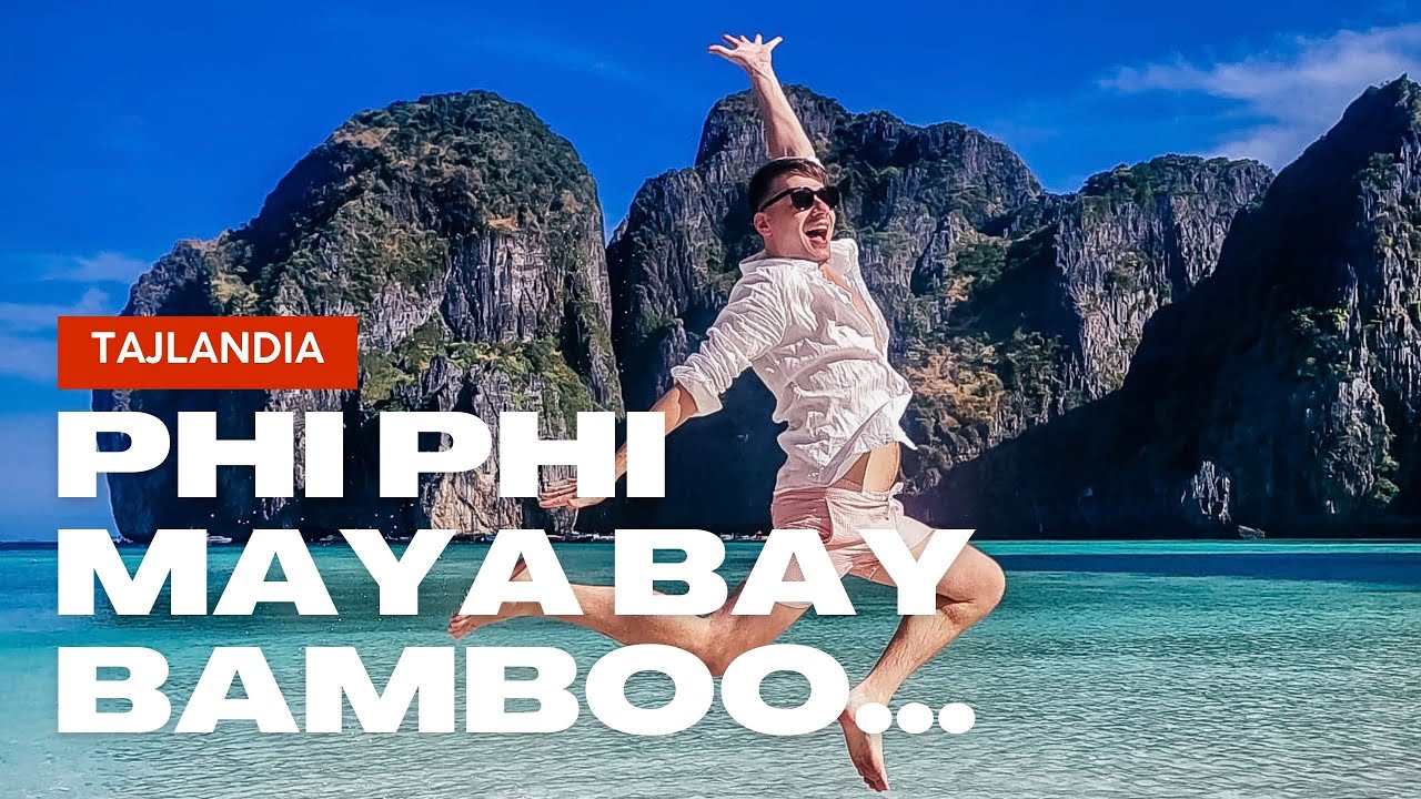 VLOG : TAJLANDIA 🌴 (PHI PHI, MAYA BAY, BAMBOO, LAO LADING)