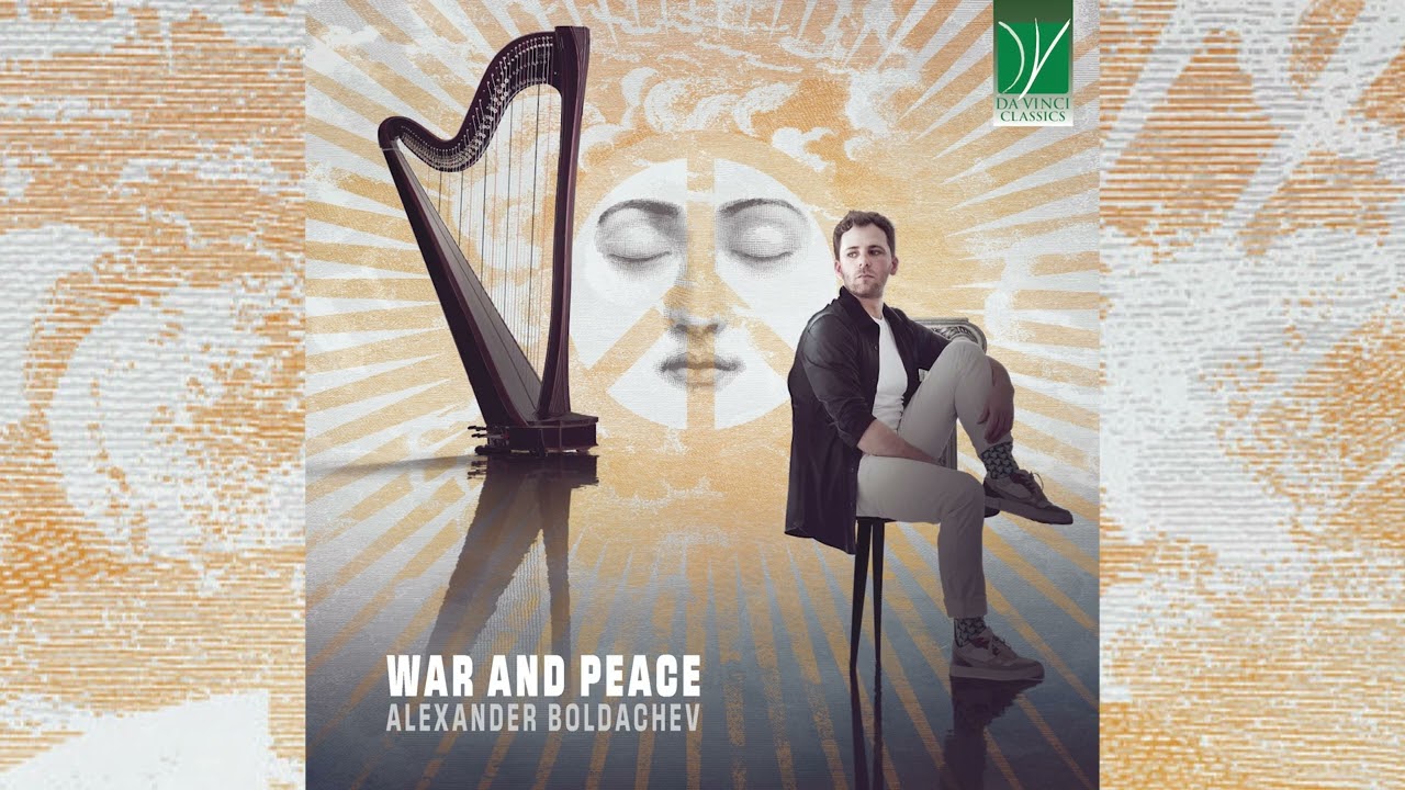 War and Peace | Alexander Boldachev | Harp Music
