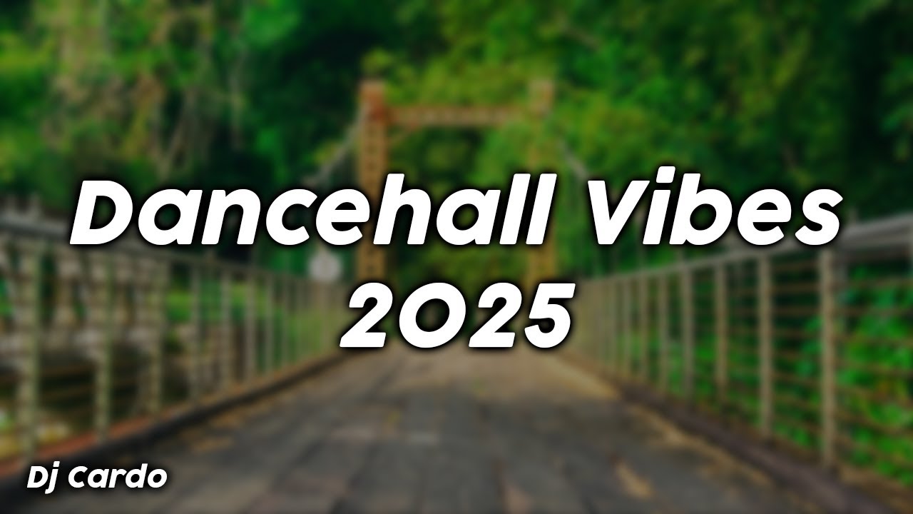 Dancehall Vibes 2025 (clean) - Dj Cardo