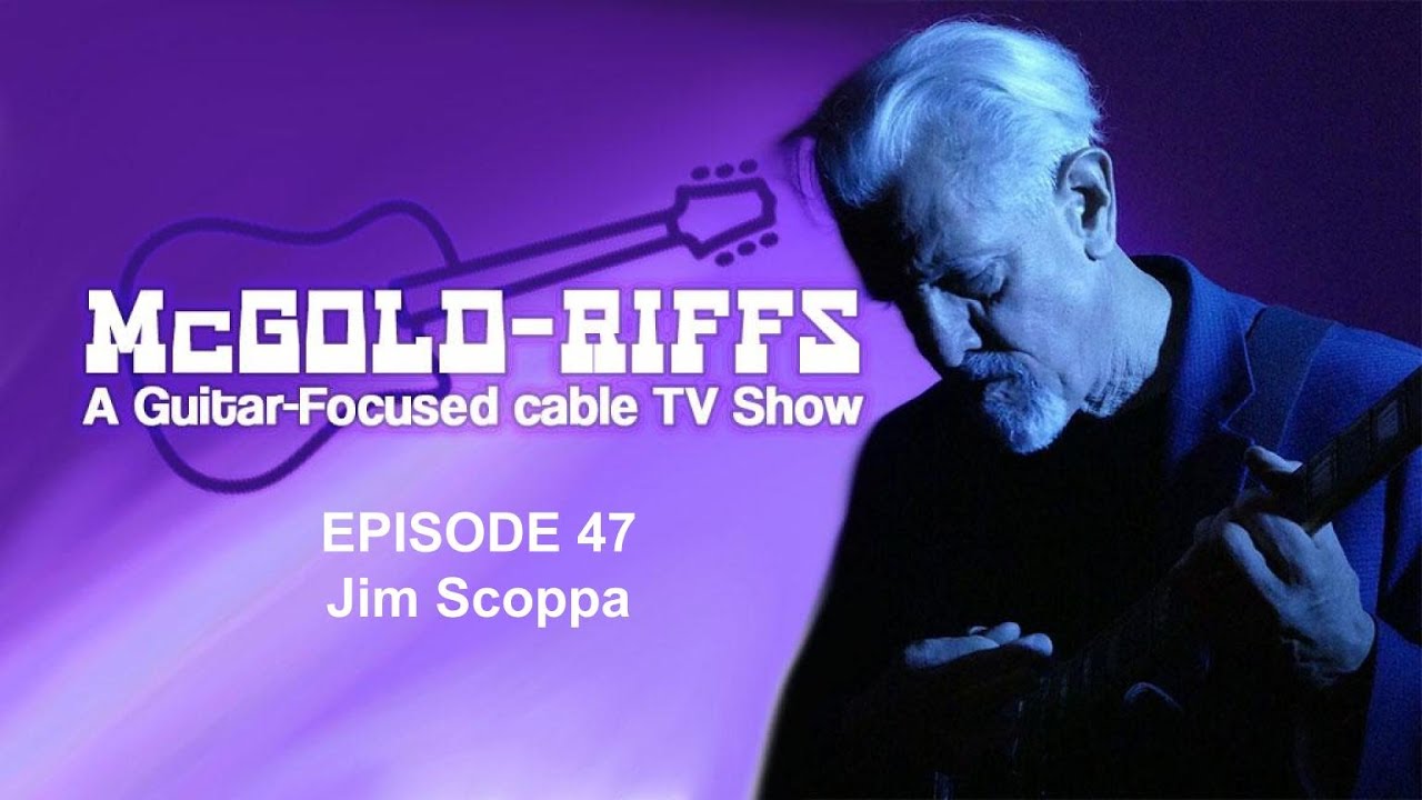 McGold-Riffs - Episode 47 featuring Jim Scoppa