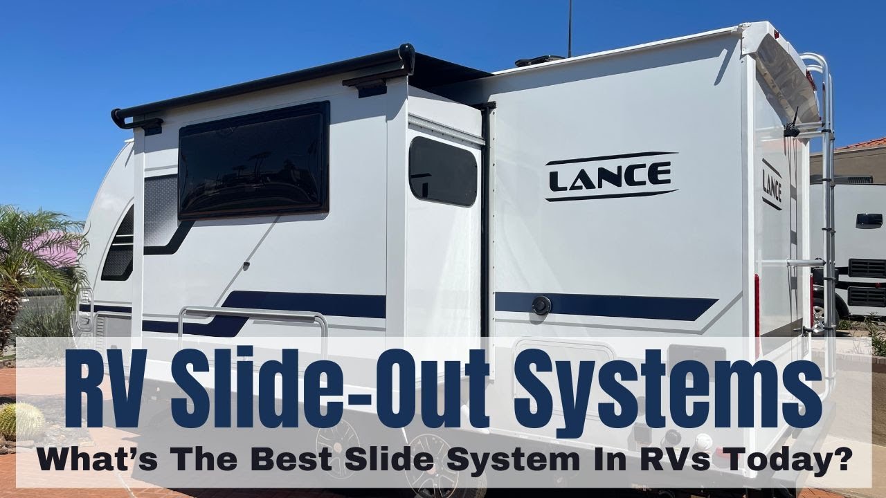What's The Best Slide-Out System In Towable RVs and Motorhomes?