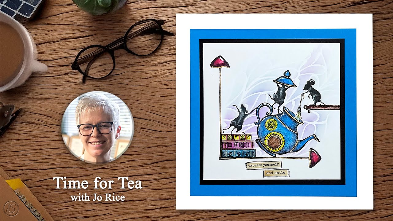 🍵 Time for Tea – A Lavinia Stamps Tutorial with Jo Rice