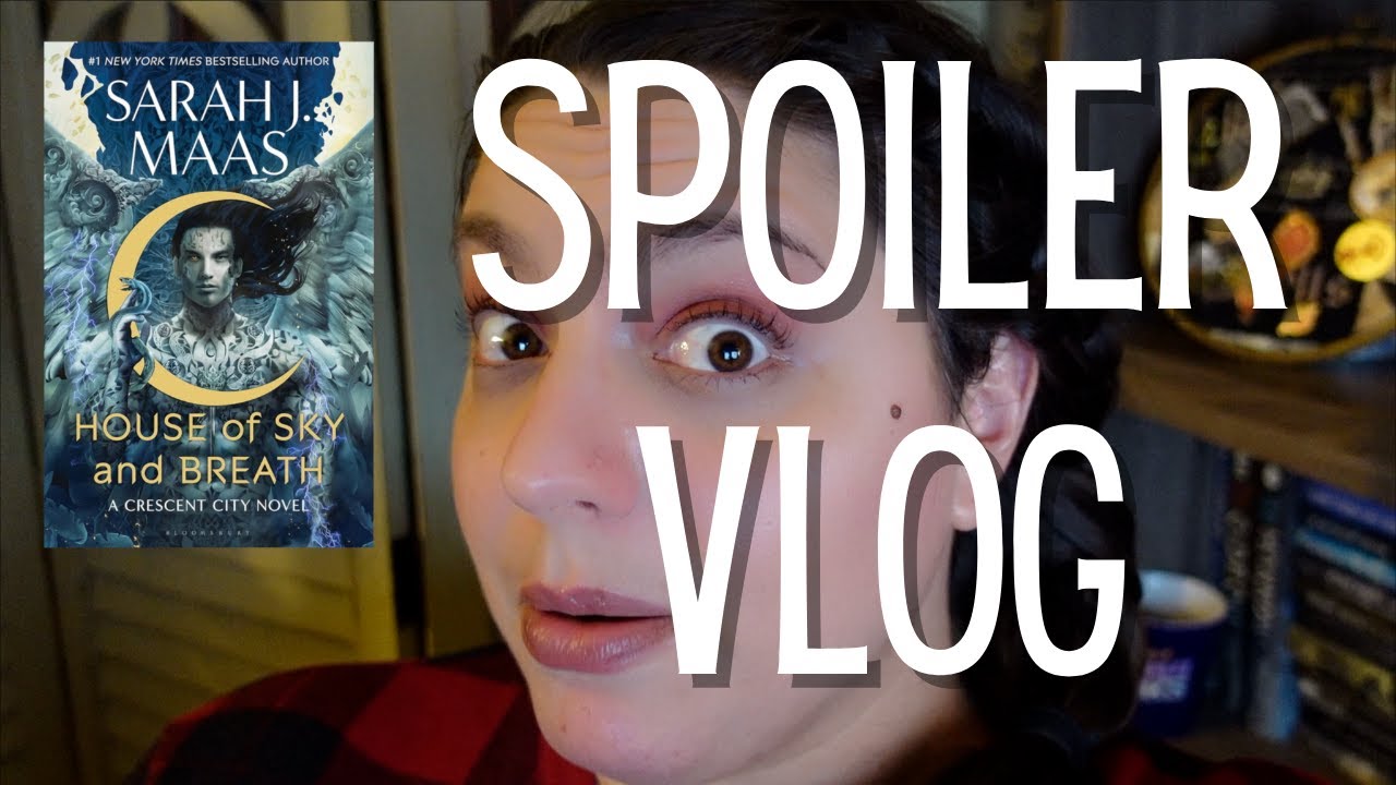 House of Sky and Breath Spoilery Reading Vlog (Crescent City #2 by Sarah J Maas)