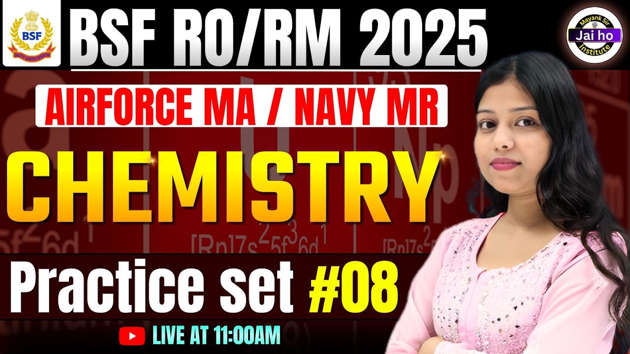 BSF RO/RM Chemistry Practice Class #08 | Airforce MA & Navy MA Chemistry Practice Set
