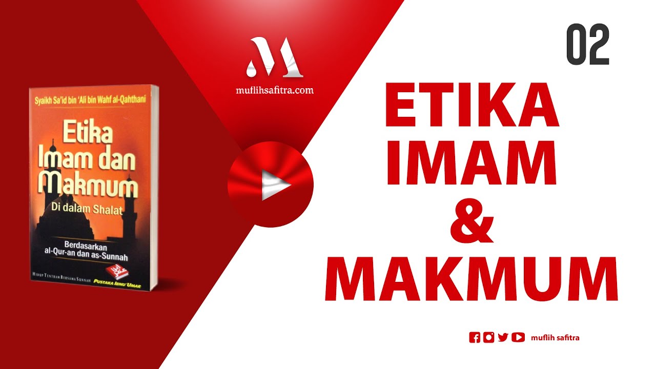 1436 H | Etika Imam Makmum 2/4 | Ustadz Muflih Safitra, M.Sc.