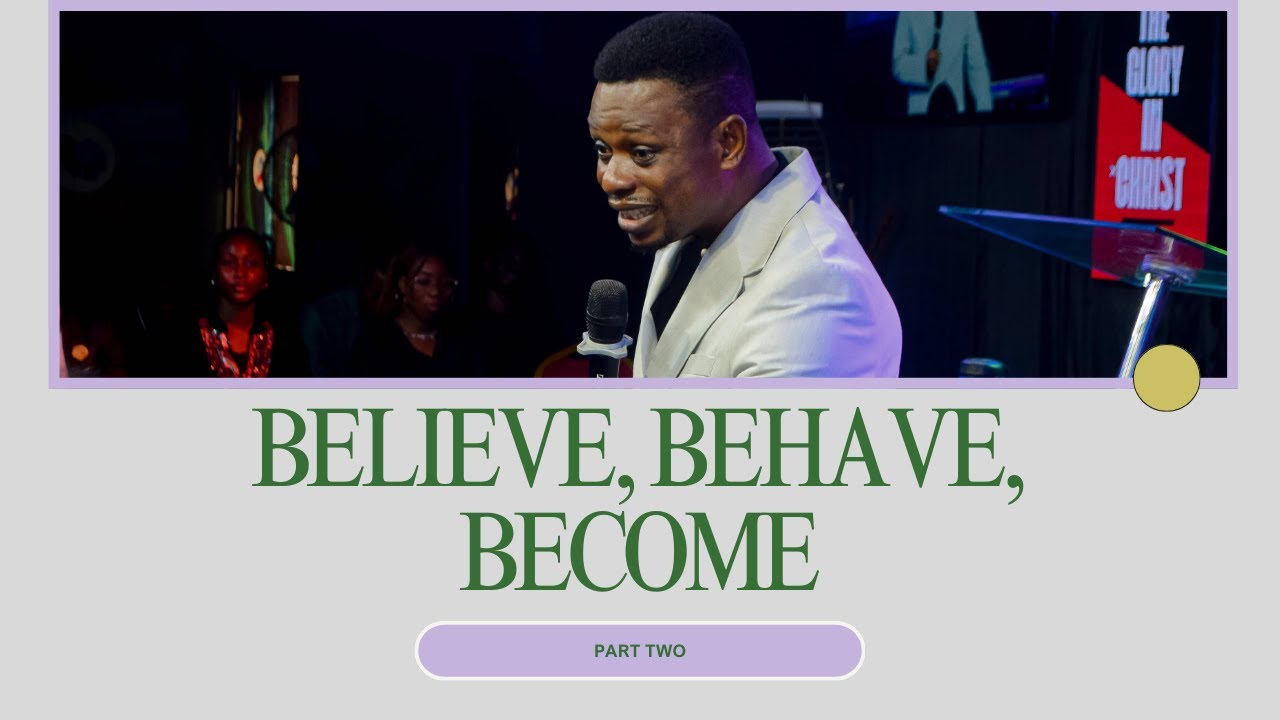 Believe, Behave, Become (Part 2) || Sunday Service Live || 25th January, 2026