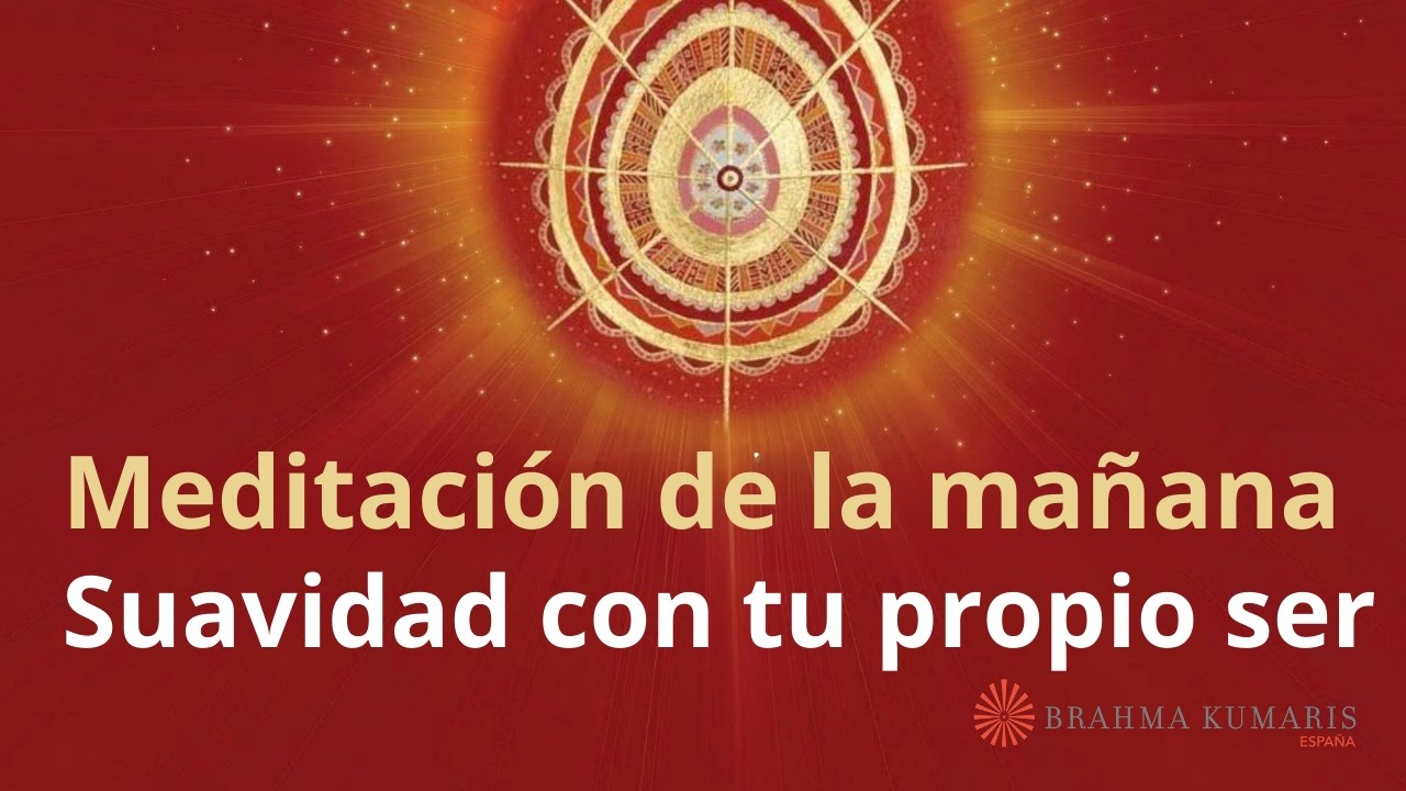 Meditación de la mañana: “Suavidad con tu propio ser”, con Elizabeth Gayán