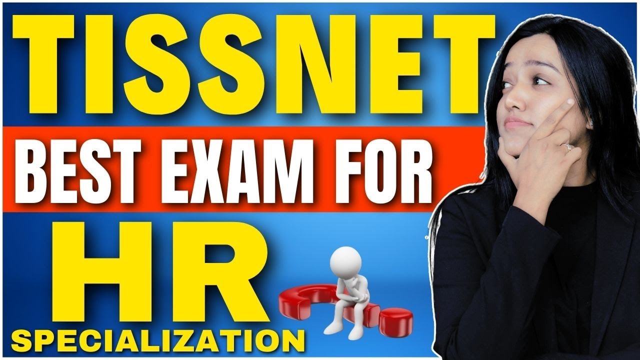 TISSNET for MBA in HR : Why TISSNET is Your Best Bet for HR Specialization! 🎓💼