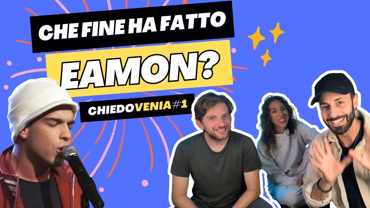 Che fine ha fatto EAMON? ChiedoVenia#1