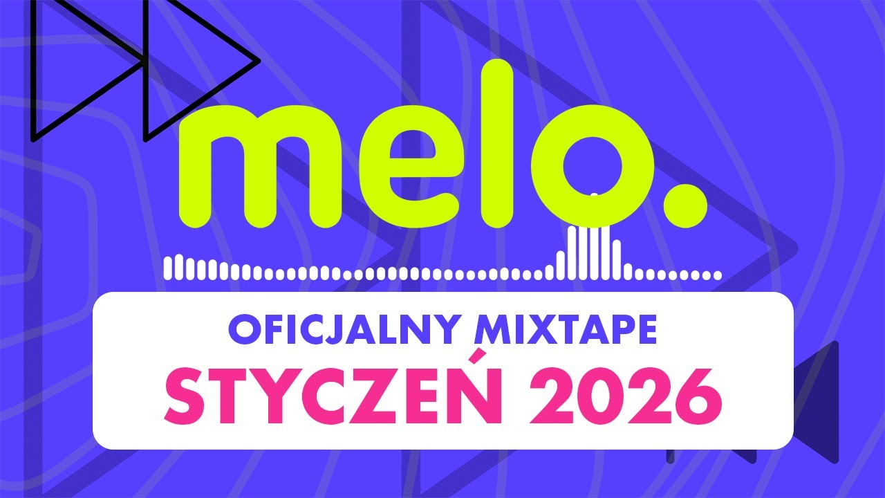 OFICJALNY MIX MELO - styczeń 2026 | MIXTAPE z największymi hitami 🔥
