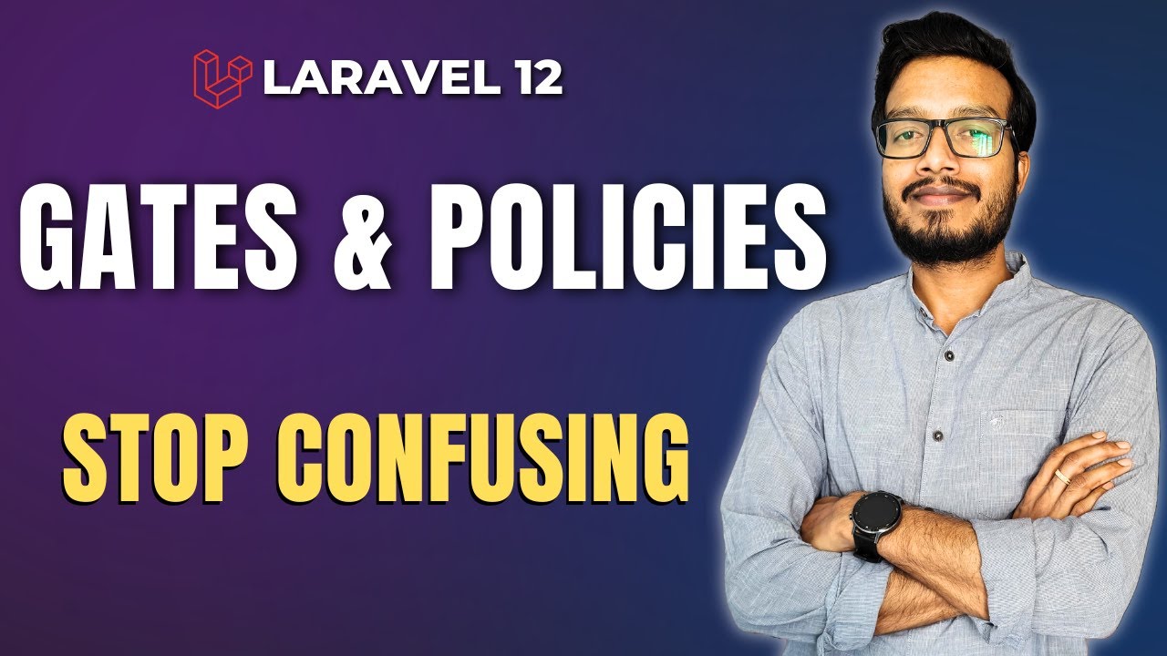 Master Laravel Authorization &mdash; Gates & Policies Explained with Real World Example