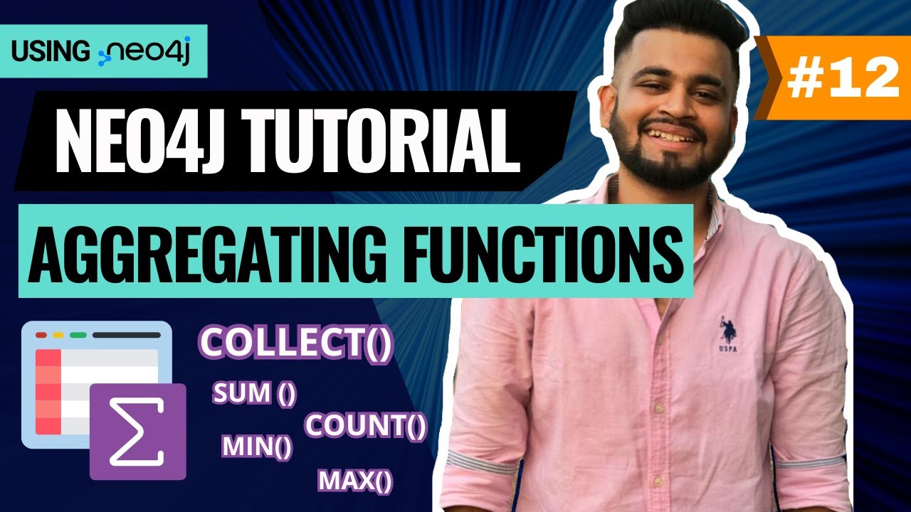 Neo4j Cypher Aggregating Functions | Neo4j Tutorial | Lecture 12
