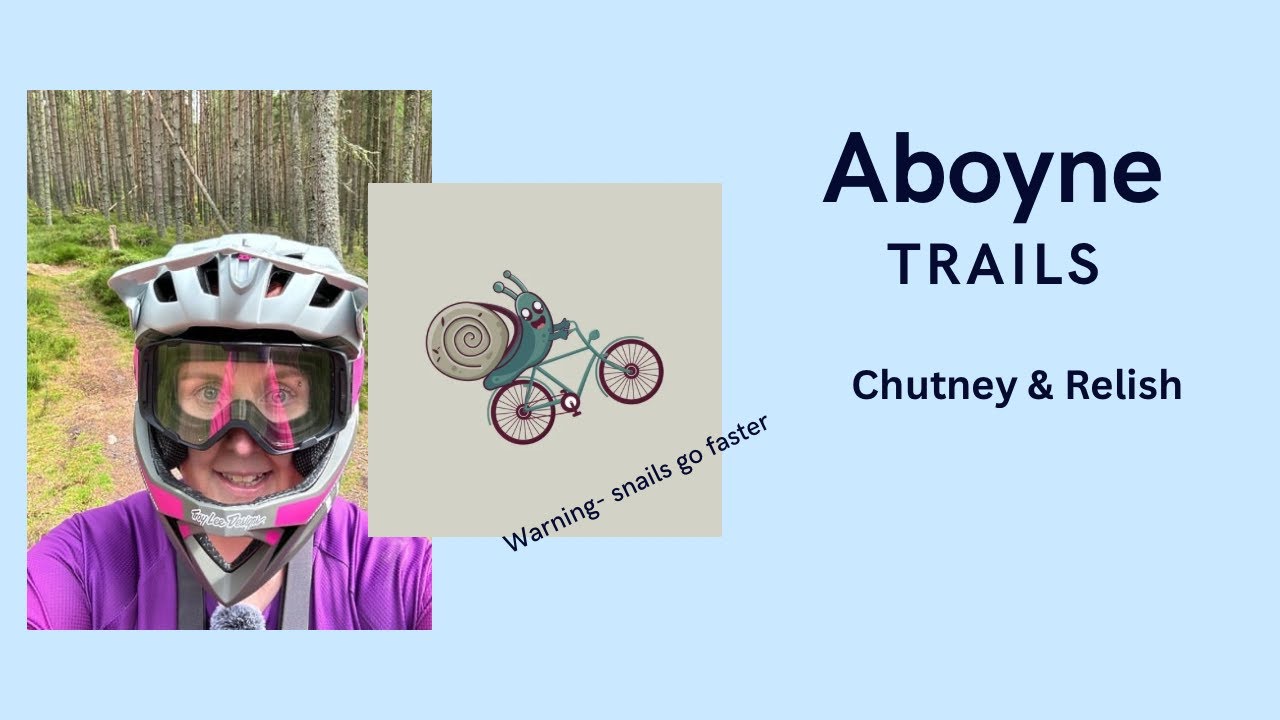 Aboyne MTB Trails- BEGINNER (Relish and Chutney)