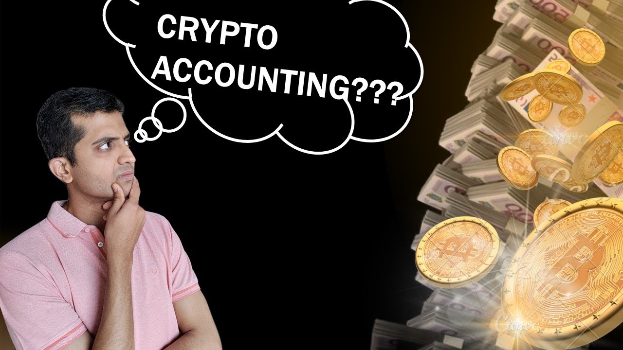 CRYPTO ACCOUNTING EXPLAINED!!