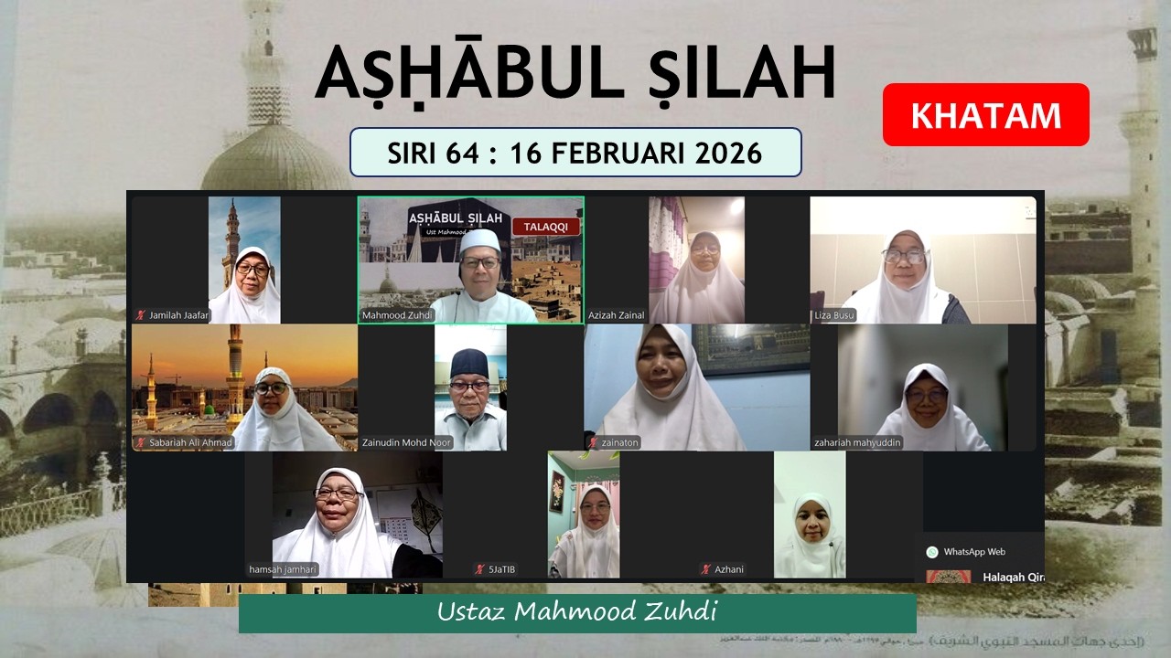 Halaqah Ashabul Silah 1 : Siri 64 (KHATAM) - 16 Februari 26
