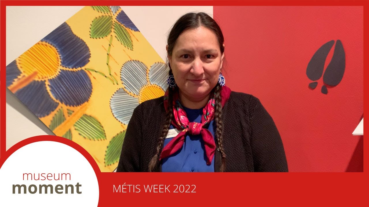 Museum Moment: M&eacute;tis Week 2022