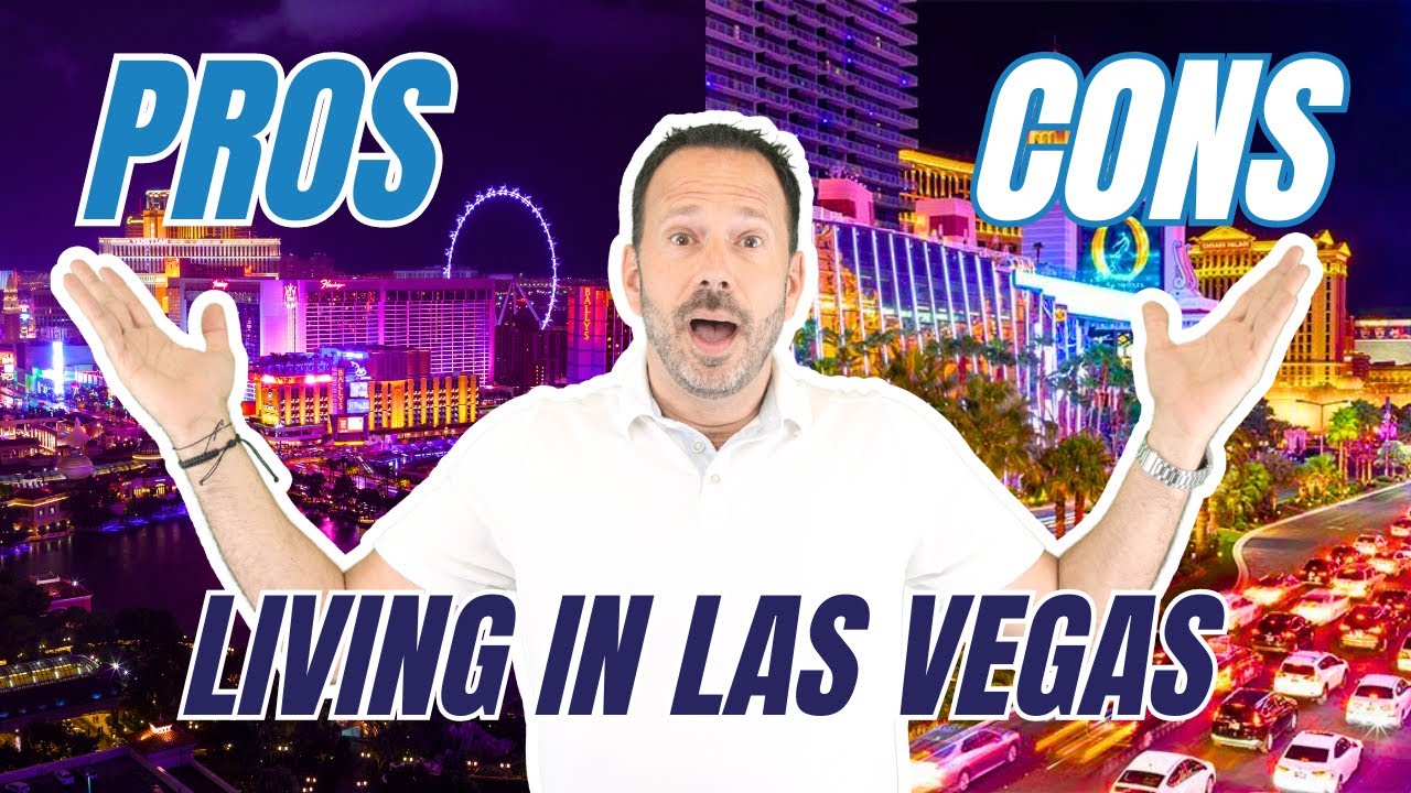 Top 3 Pros & Cons of Living In Las Vegas In 2023 | Moving to Las Vegas | Las Vegas Real Estate