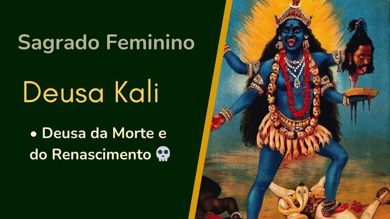 MINHA EXPERIÊNCIA COM A DEUSA KALI | Descubra o Poder da Morte e Renascimento