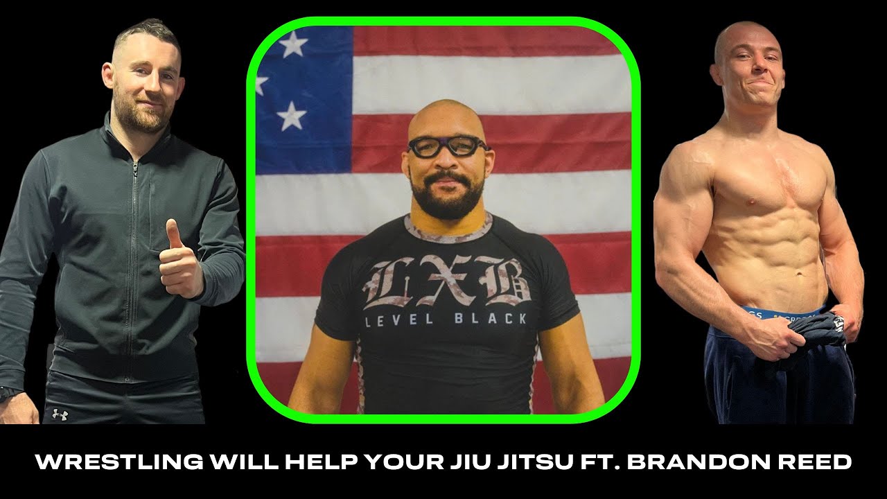 Wrestling Will Help Your Jiu Jitsu With Brandon Reed