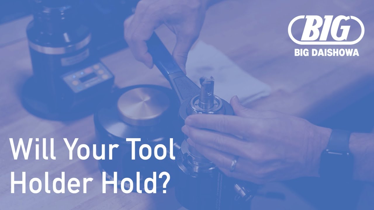 Will Your Tool Holder Hold? Clamping Pressure Myths vs. Reality