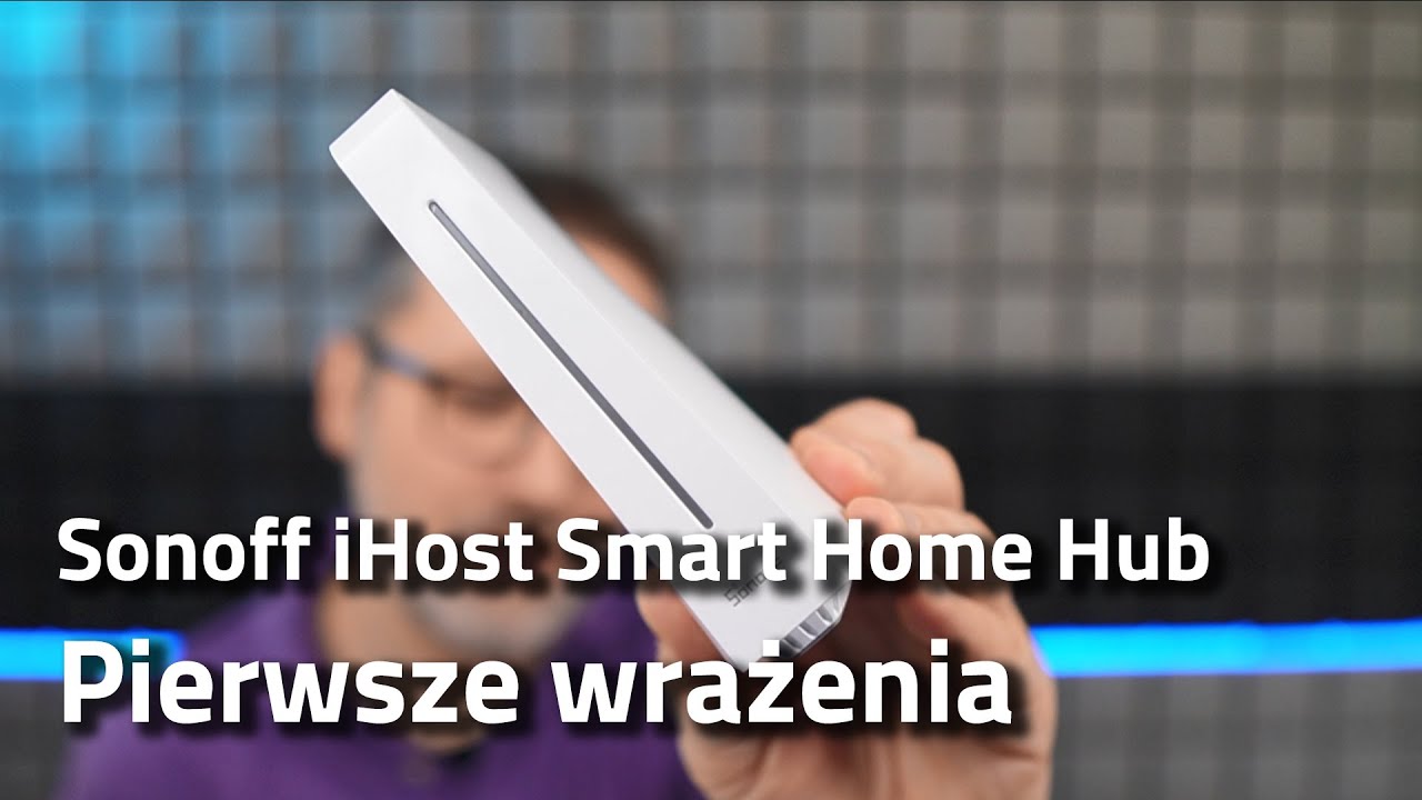 🖥️ Sonoff iHost Smart Home Hub - pierwsze wrażenia 👀 #SmartnyDom