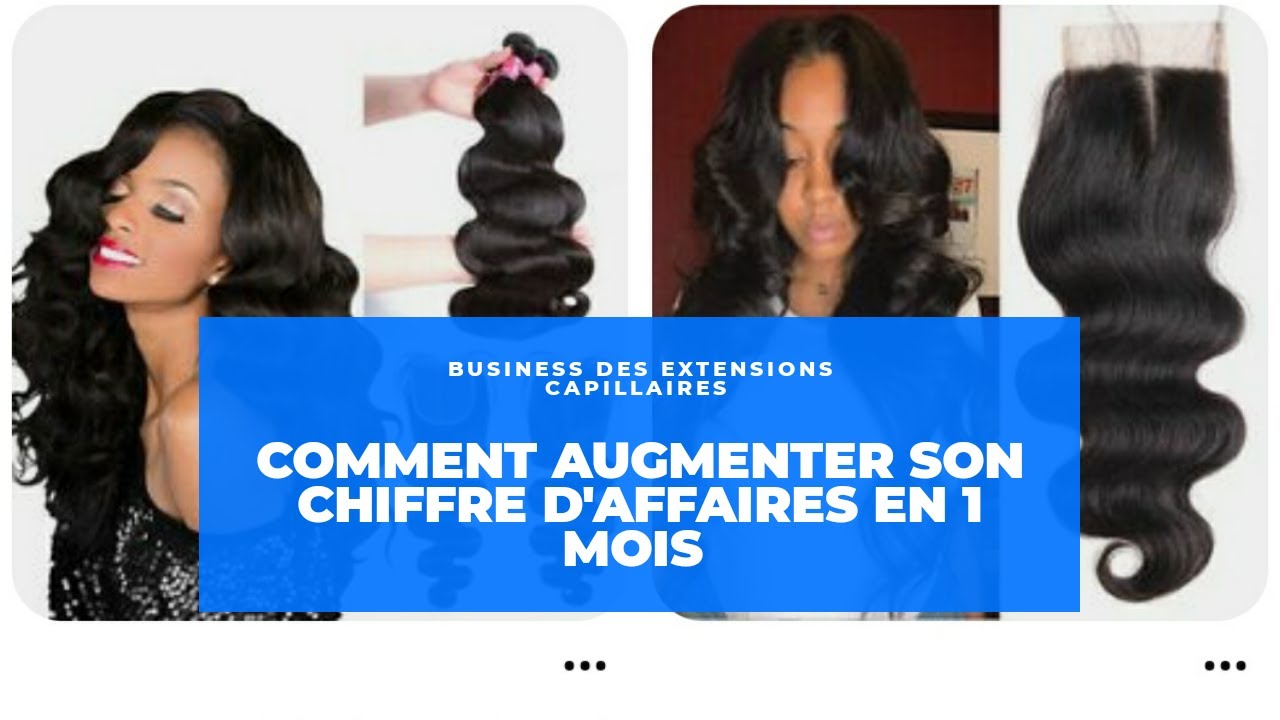 ASTUCES ET TECHNIQUES DE VENTE Cas pratique(extensions capillaires)  #businessenligne #entreprendre