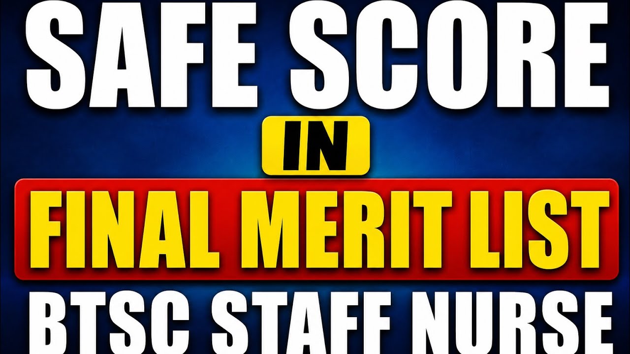 🔥 BTSC Staff Nurse Final Merit List | Safe Score Kitna Hai? #btscstaffnurse #btsc #finalmeritlist 