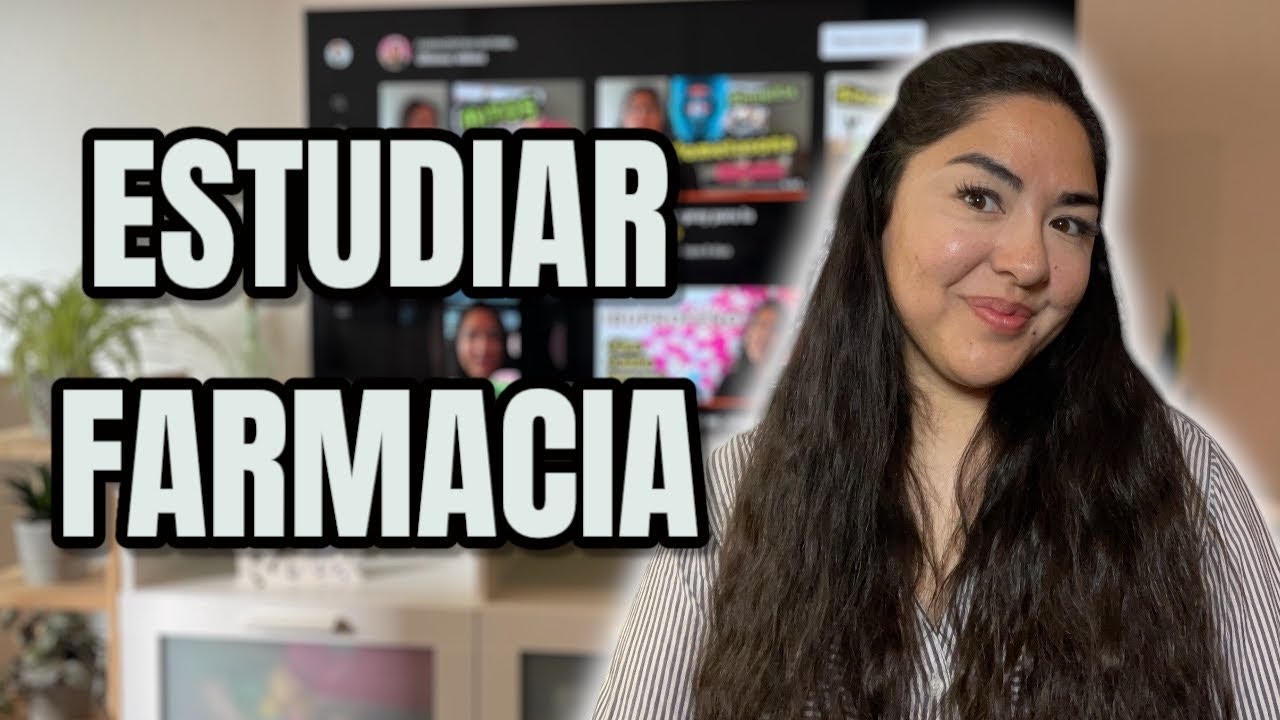 ESTUDIAR FARMACIA 2025 actualización. Farmacéutica te cuenta su experiencia