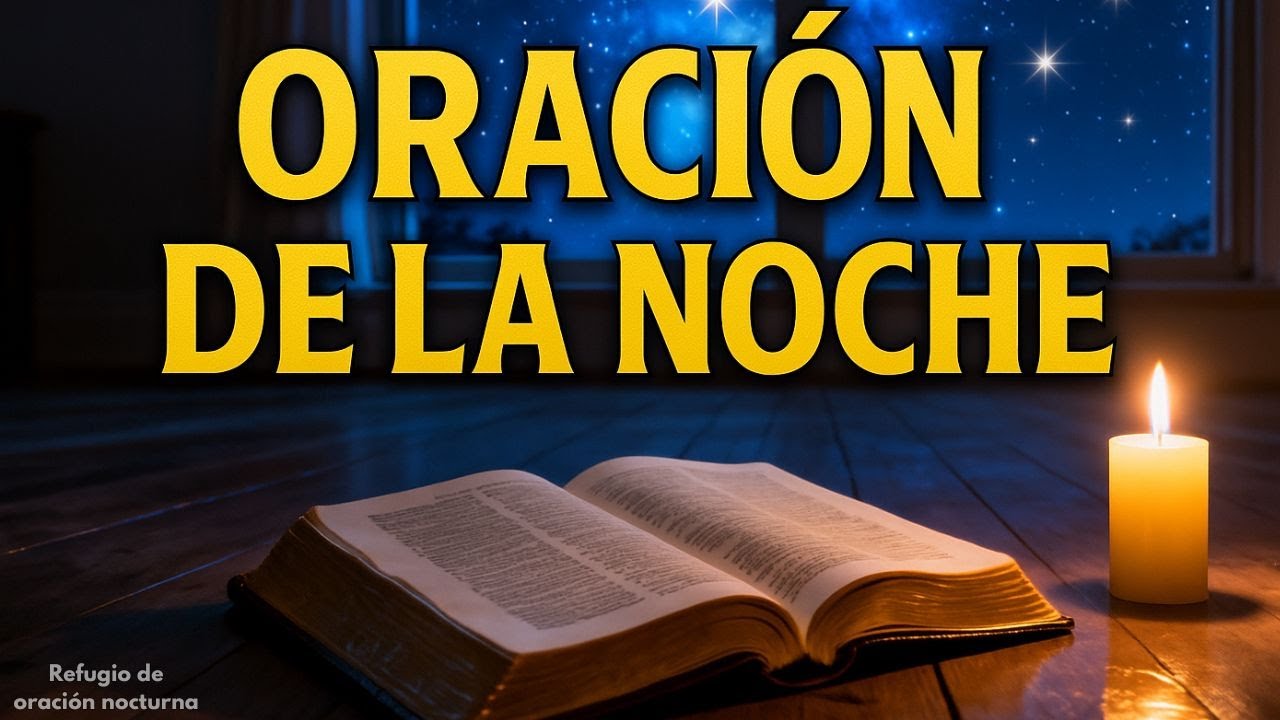 ORACIÓN PARA ESTA NOCHE, 14 DE DICIEMBRE DE 2025   TIEMPO DE ORAR   DUERME EN PAZ Y CONSUELO