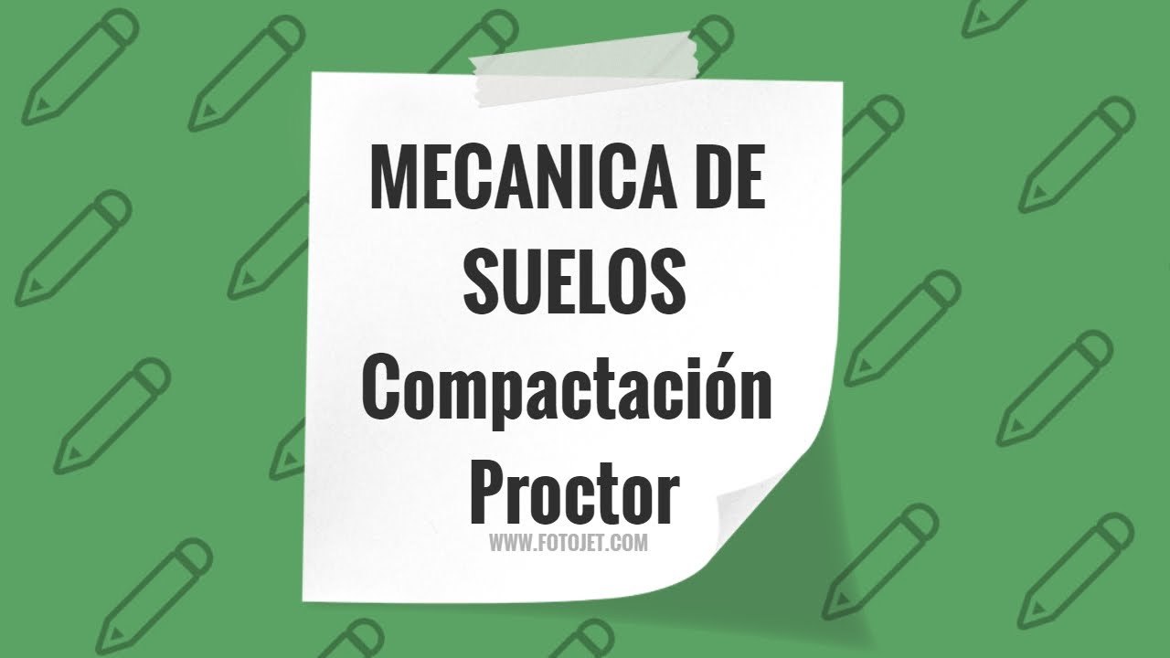 Mecanica de Suelos - Compactacion Proctor