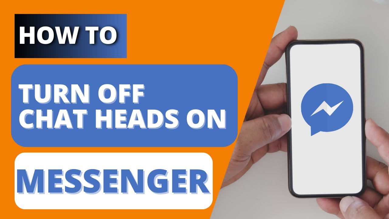How to Turn Off Chat Heads on Messenger | Disable Facebook Messenger Chat Heads