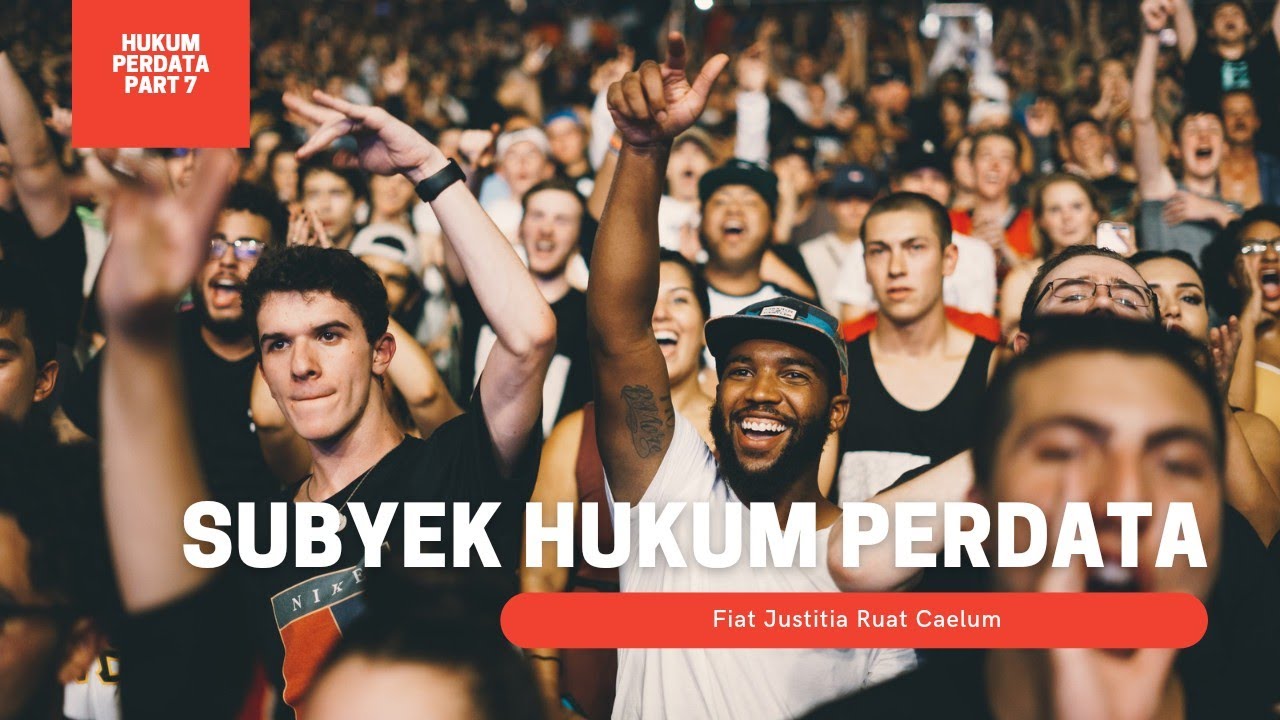 Hukum Perdata - Subyek Hukum Perdata
