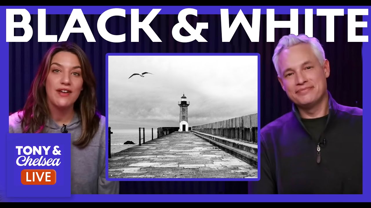 Black & White Photo Critique (Tony & Chelsea LIVE)