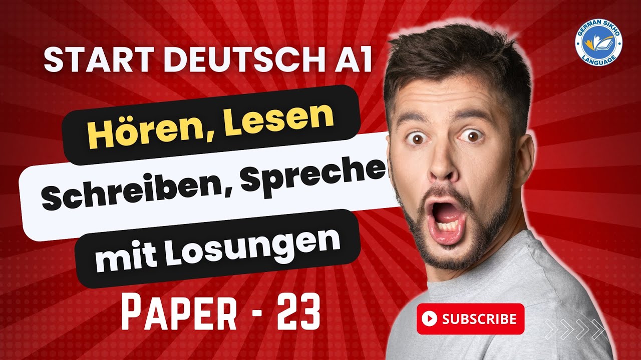 Start Deutsch A1 Exam Pattern || Paper - 23 || Hören, Lesen, Schreiben, Sprechen mit Losungen