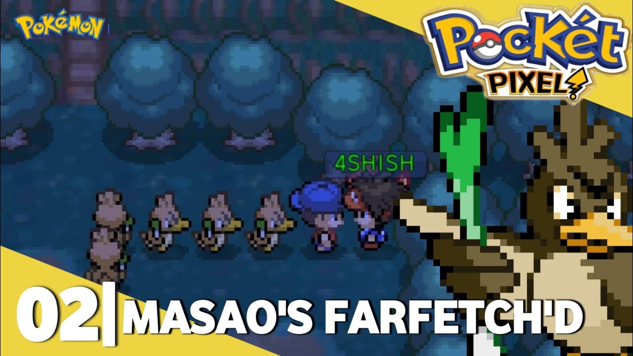 MASAO'S FARFETCH'D || POCKET PIXEL EP 02 || #pixelawkening #pixelatedarmy #gaming 