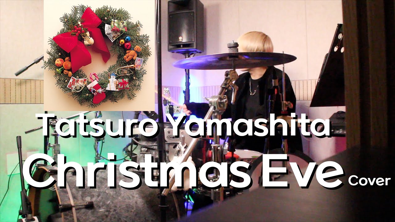 Christmas Eve - Tatsuro Yamashita drum cover
