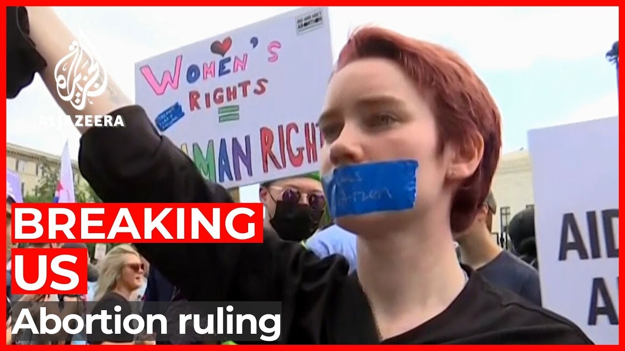 Roe v Wade: US Supreme Court overturns landmark abortion ruling