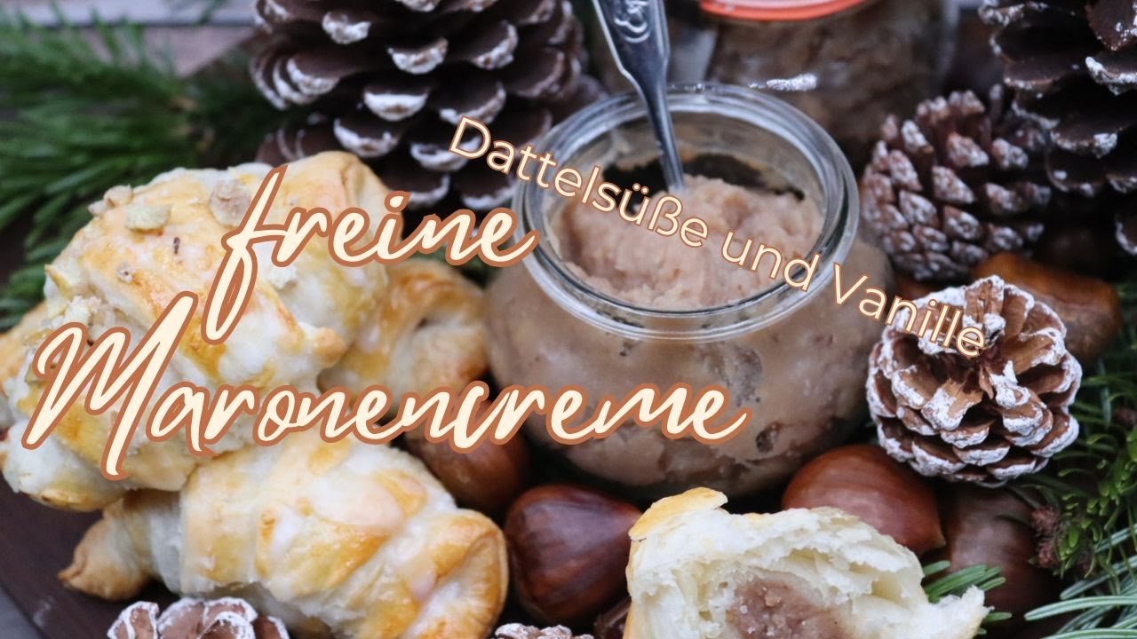 Feine Maronencreme- Dattels&uuml;&szlig;e und Vanille